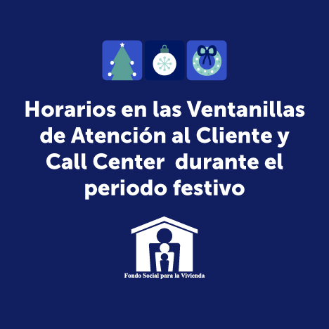 Horario de atención durante el periodo festivo