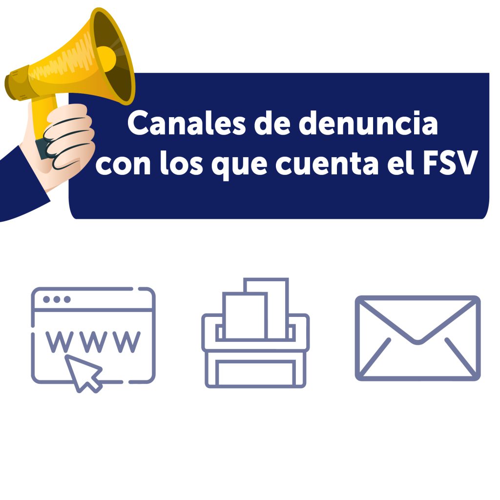 Imagen ilustrativa con canales de denuncia con los que cuenta el FSV
