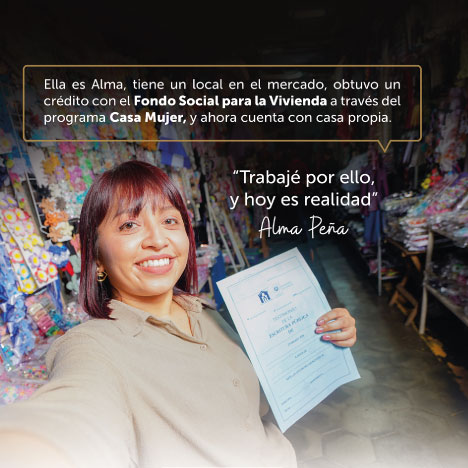 ¡Tú y tu familia merece una casa propia! con el Programa Casa Mujer